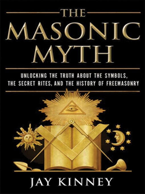 Title details for The Masonic Myth by Jay Kinney - Wait list